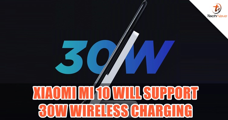 Xiaomi Mi 10 has been confirmed to support 30W wireless charging before the launch