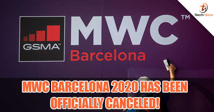 GSMA canceled MWC Barcelona 2020 due to the coronavirus outbreak concerns!