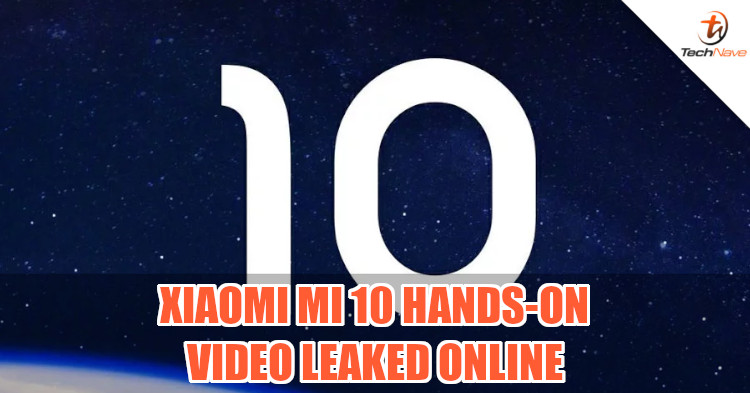 Xiaomi Mi 10 series tech specs and hands-on video leaked ahead of launch