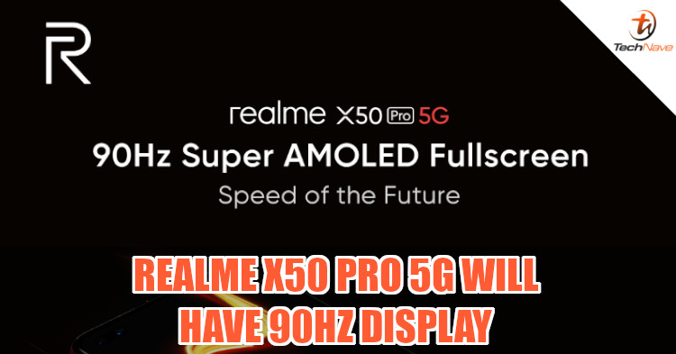 New reveal confirms 90Hz refresh rate display for realme X50 Pro 5G