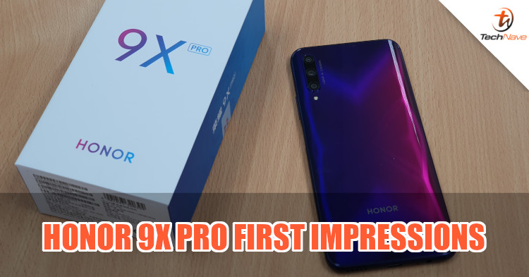 Honor 9X Pro first look impressions, device confirmed coming to Malaysia soon