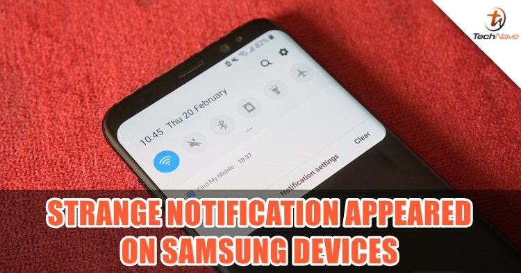 Samsung users from all around the world have received this strange notification on their devices