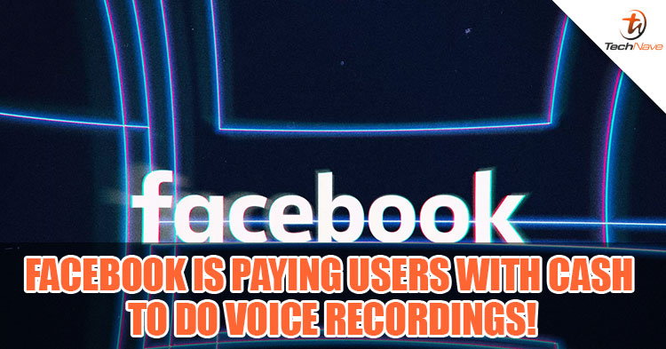 Facebook will pay RM20 for users to do voice recordings in The Pronunciations Program!