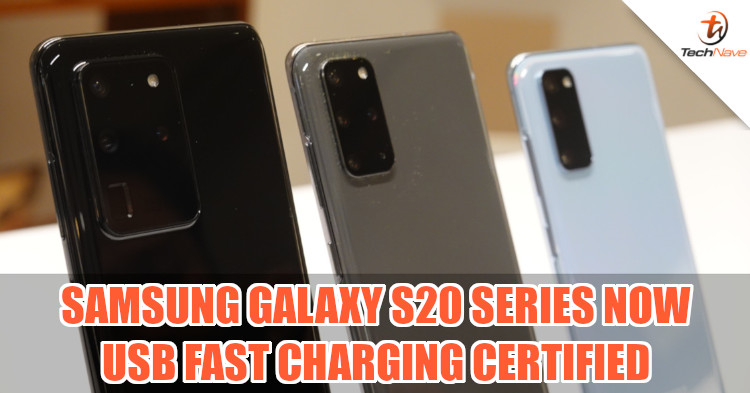 Samsung Galaxy S20 series now has USB fast-charging certification