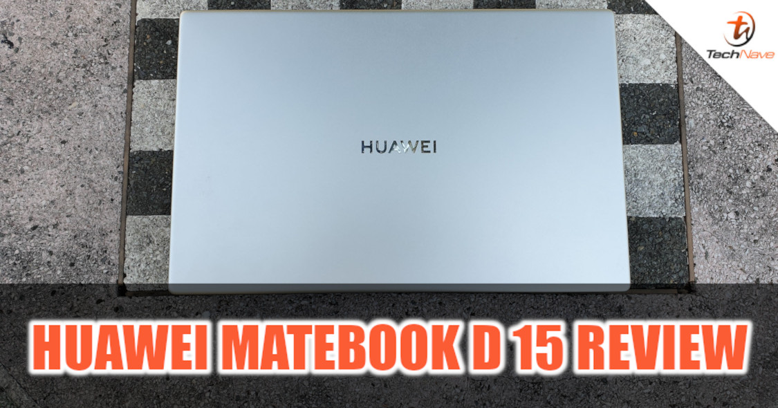 Huawei Matebook D 15 Review - a great laptop to pair with your Huawei smartphone