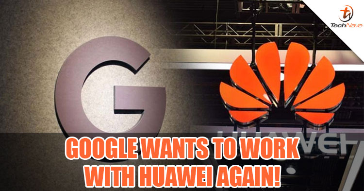 Google has been reportedly applying for license to work with Huawei again!