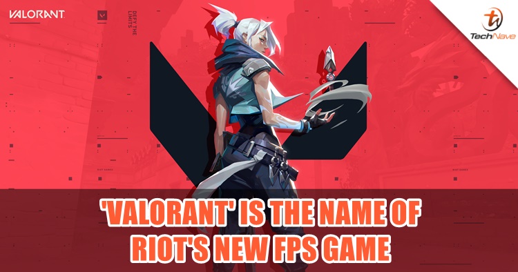 League of Legends maker has confirmed its new FPS game's title and it is called 'Valorant'