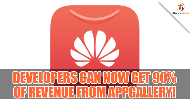 Huawei is now offering developers to get 90% of sales revenue from the AppGallery!