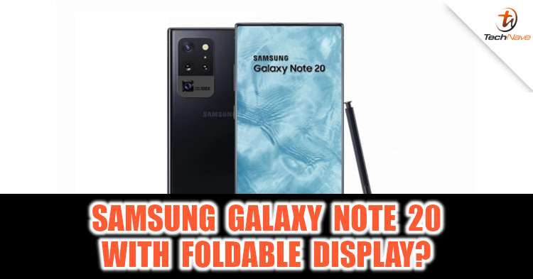 Will we be getting a foldable Samsung Galaxy Note 20?