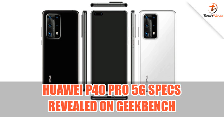 Huawei P40 Pro 5G appears on GeekBench, comes with Kirin 990 chipset and 8GB RAM