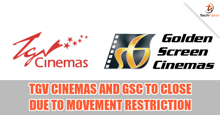 Tgv Cinemas And Gsc Will Be Closing Temporarily From 18 To 31 March Technave