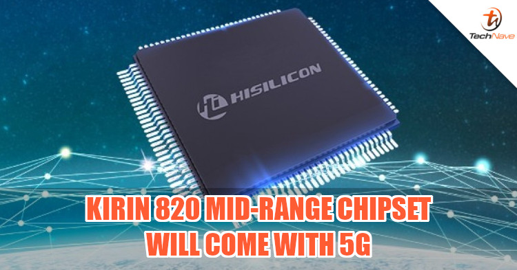 Kirin 820 chipset details leaked, comes with 5G and Mali-G77 GPU