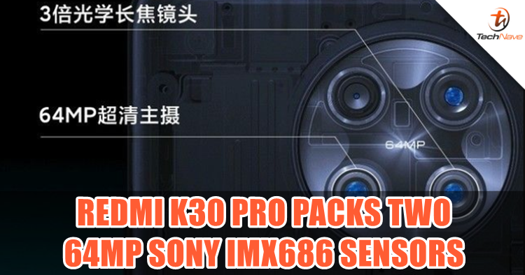 Redmi K30 Pro will be having two Sony IMX686 sensors in its quad-camera setup