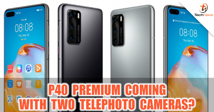 Huawei P40 Premium renders leaked. Two telephoto cameras confirmed?
