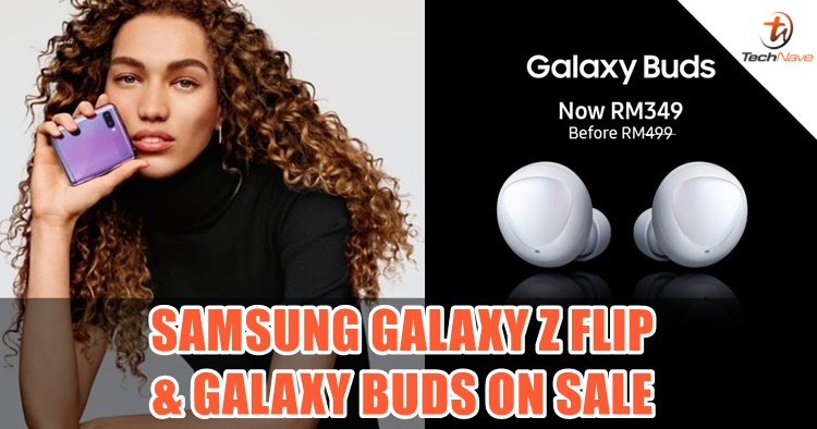 Samsung Galaxy Z Flip now available at selected authorized partners + Galaxy Buds price down to RM349