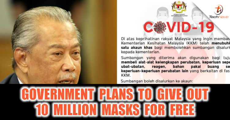 Up to 10 million face masks will be distributed for free + you can donate to MoH to fight against COVID-19