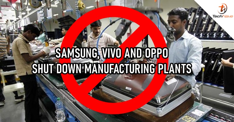 Samsung, vivo and OPPO temporarily shut down manufacturing plants in India during the pandemic