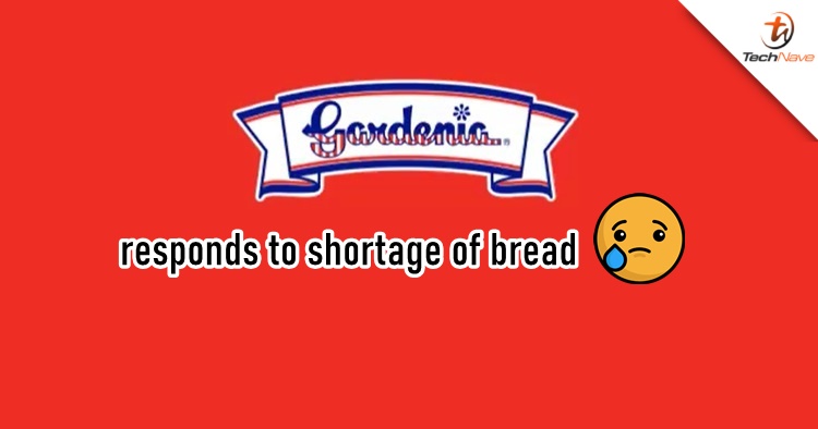 There is a serious shortage of bread and this is what Gardenia said