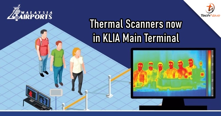 KLIA is now using thermal scanners for body temperature check for all departing passengers