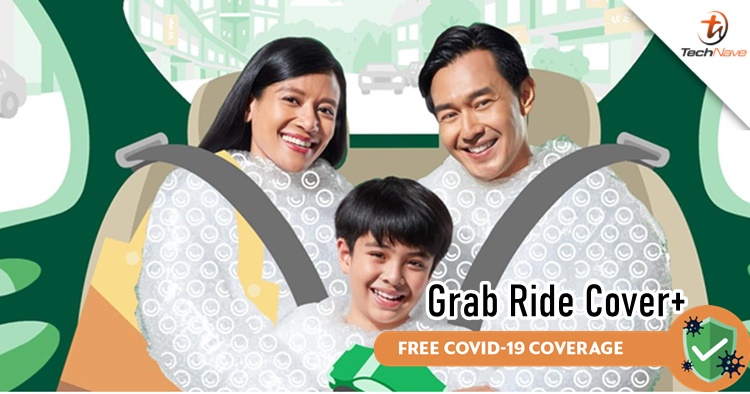 Grab Malaysia's Ride Cover Is now live and comes with a free COVID-19 coverage