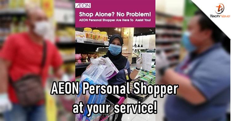AEON Malaysia is providing personal shopper service for your convenience!
