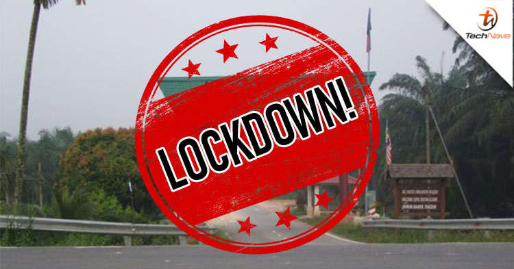 Kampung Dato’ Ibrahim Majid and Bandar Baharu Dato’ Ibrahim Majid are now on lockdown until 19 April 2020!
