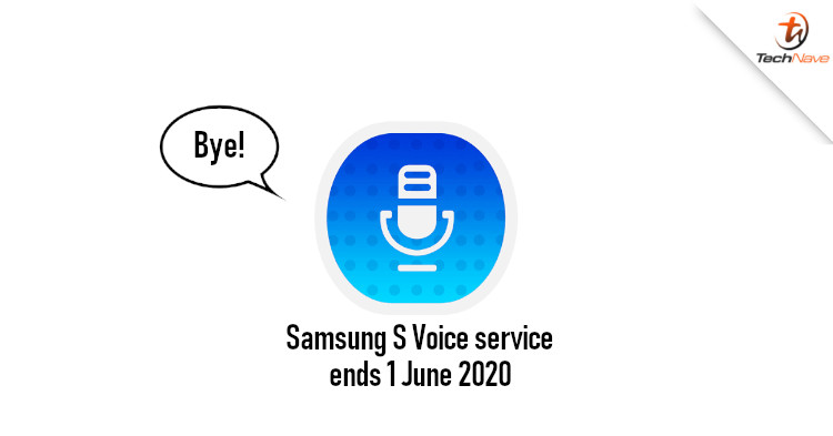 Samsung will discontinue S Voice assistant beginning 1 June 2020