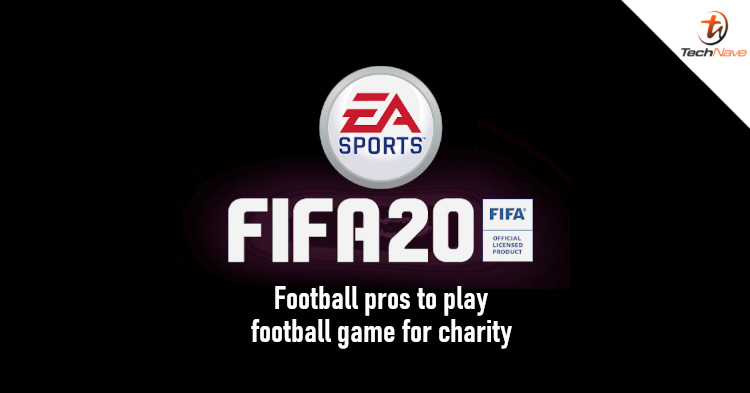 EA Sports announces FIFA 20 Stay and Play Cup, an online e-sports charity event featuring professional footballers