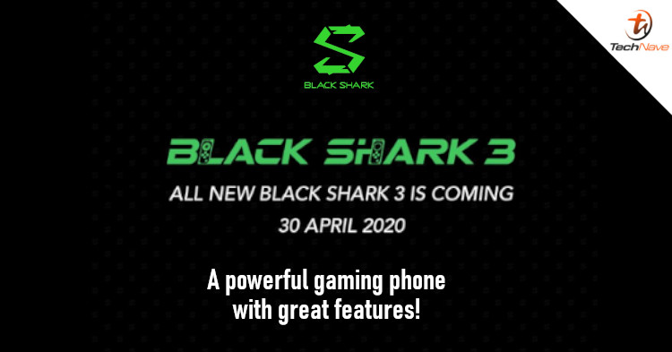 Black Shark will release the Black Shark 3 in Malaysia on 30 April 2020