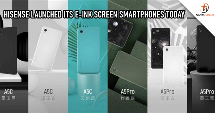Hisense A5C and A5Pro series are launched today with the world's first colour e-ink screen smartphones