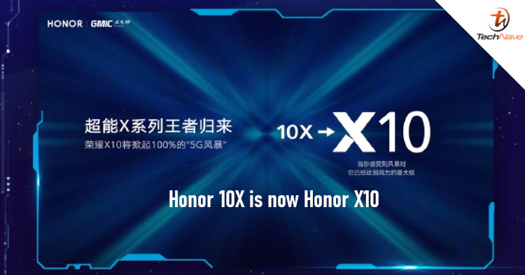 Honor 10X has been renamed to Honor X10, expected to come with 5G and should launch in May 2020