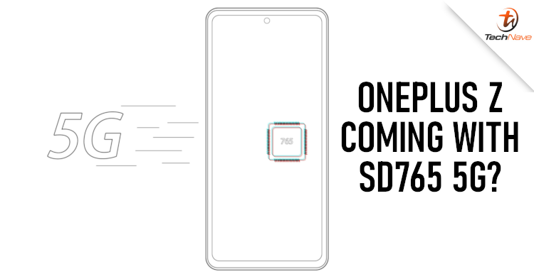 OnePlus Z will come with a Qualcomm Snapdragon 765 5G chipset instead