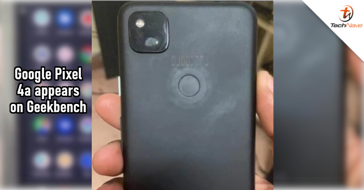 Google Pixel 4a appear on Geekbench, confirmed to have Snapdragon 730 chipset and 6GB of RAM