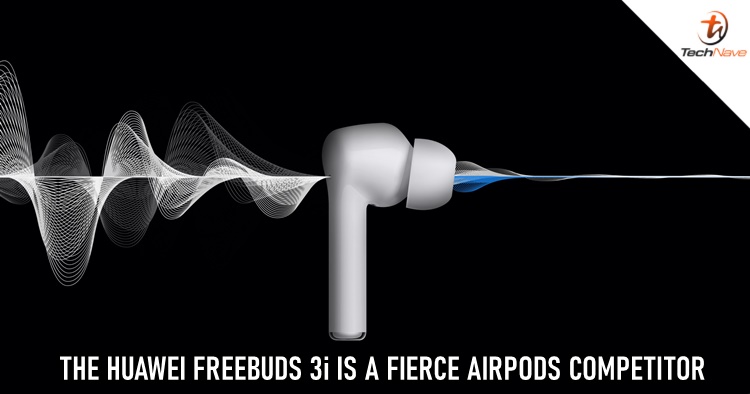 Huawei FreeBuds 3i with ANC has been launched and it's priced at ~RM388