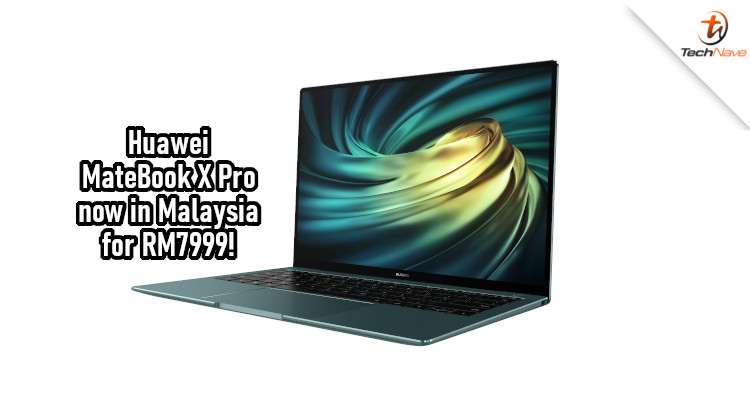 Huawei MateBook X Pro Malaysia release: 10th Gen Intel Core CPU and 1TB SSD storage for RM7999