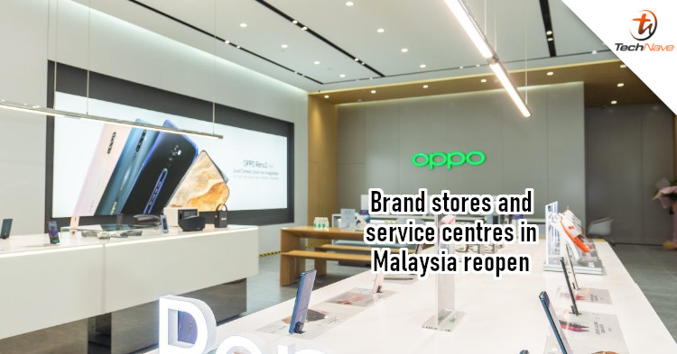 OPPO has reopened brand stores and service centres in Malaysia today