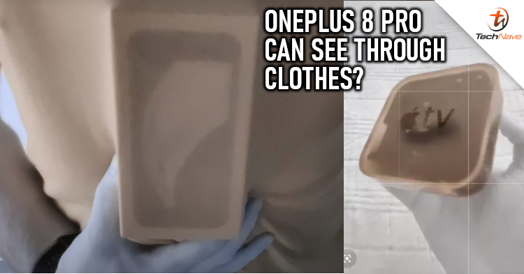 OnePlus 8 Pro's camera can see through thin plastic and black clothes