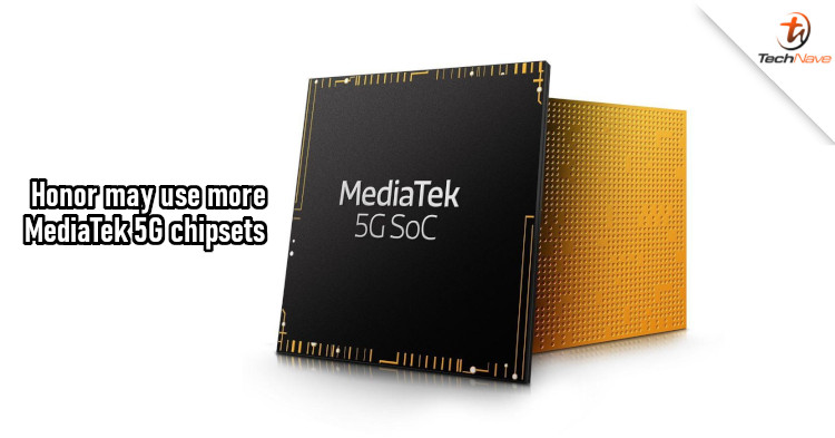 Honor may consider using more of MediaTek's 5G chipsets