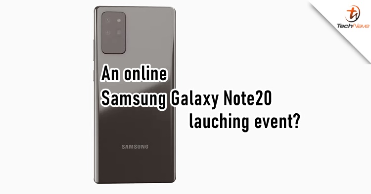 Samsung planning to proceed with the Galaxy Note 20 event but via livestream