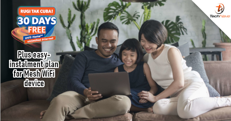 TM offering 30-day free trial for unifi Home fibre broadband