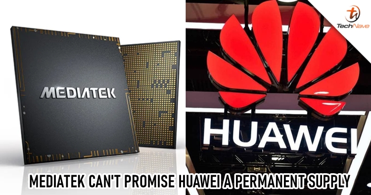 MediaTek can't promise to provide chipsets to Huawei permanently