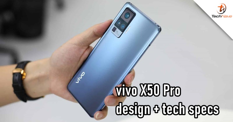 More design and tech specs details on the vivo X50 Pro revealed