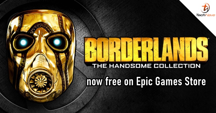Borderlands: The Handsome Collection is now free to claim on the Epic Games Store as predicted