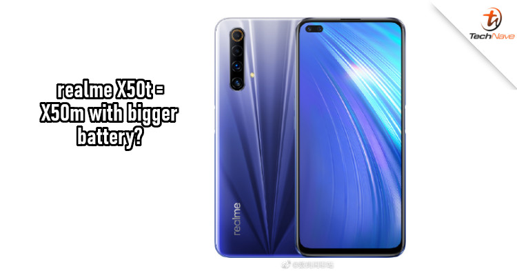 More details of realme X50t leaked, could have bigger battery than X50m