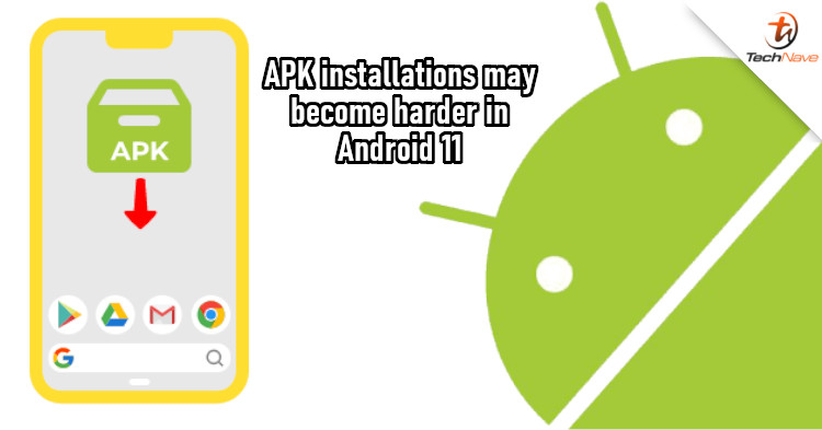 Google is making APK installation a more difficult process in Android 11