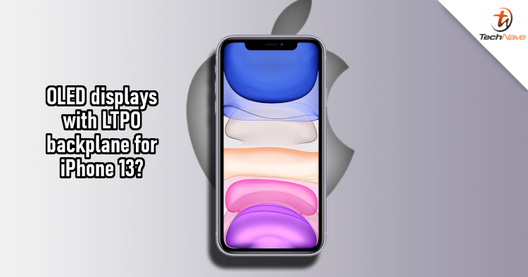 Apple allegedly developing OLED displays with LTPO for iPhones in 2021