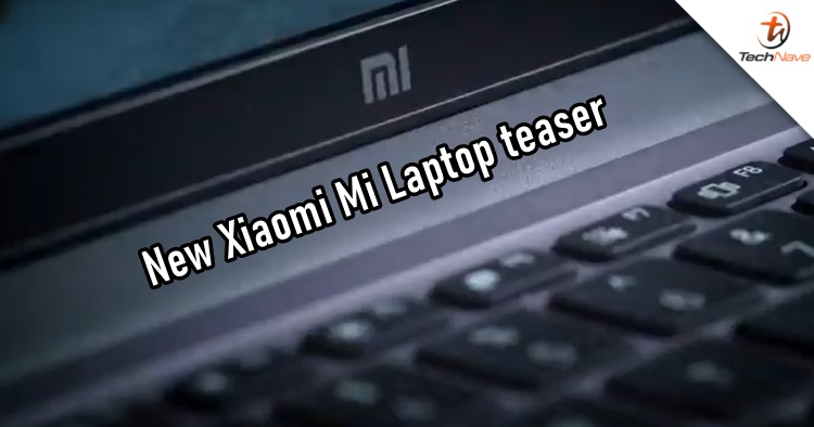 Here's a sneak peek of the upcoming new Xiaomi Mi Notebook before the launch