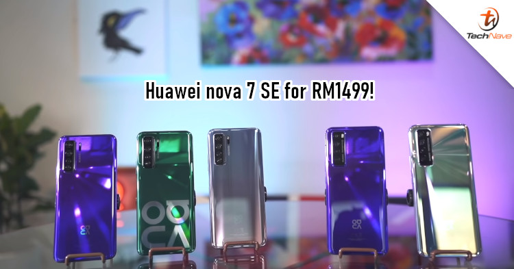 Huawei nova 7 SE Malaysia release: Kirin 820 chipset and 64MP AI quad-camera for RM1499