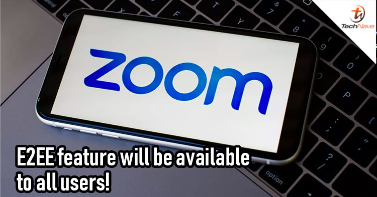 ZOOM will offer end-to-end encryption feature to all users including free and basic accounts