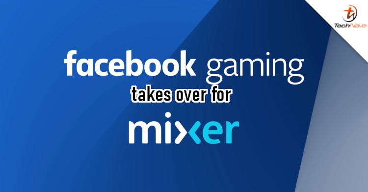 Microsoft turns to Facebook Gaming as Mixer bows out of the streaming wars